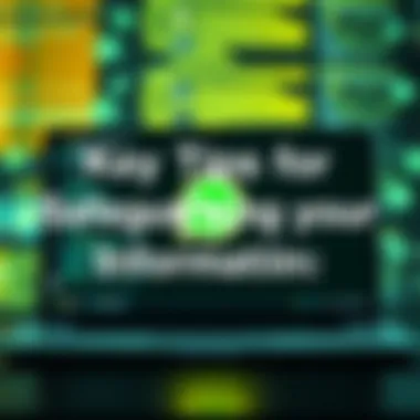 Key Tips for Safeguarding Your Information Tips for safeguarding personal information